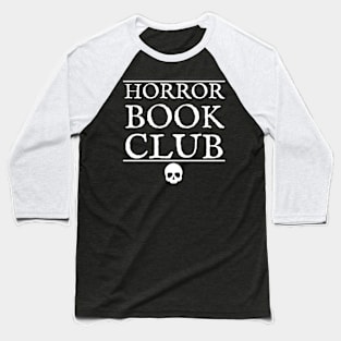 Horror Book Club - White (2021) Baseball T-Shirt